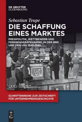 Книга Schaffung eines Marktes Sebastian Teupe