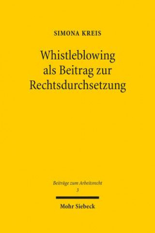 Carte Whistleblowing als Beitrag zur Rechtsdurchsetzung Simona Kreis