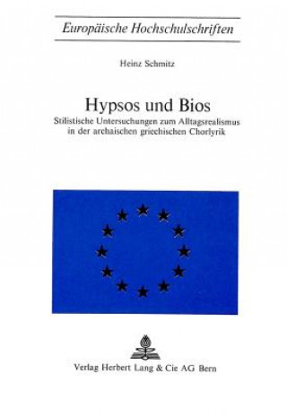 Kniha Hypsos und Bios Heinz Schmitz