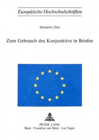 Könyv Zum Gebrauch des Konjunktivs in Briefen Hanspeter Zust