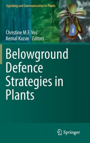 Książka Belowground Defence Strategies in Plants Christine Vos