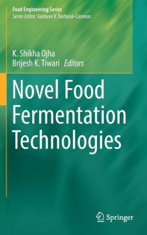 Βιβλίο Novel Food Fermentation Technologies Kumari Shikha Ojha