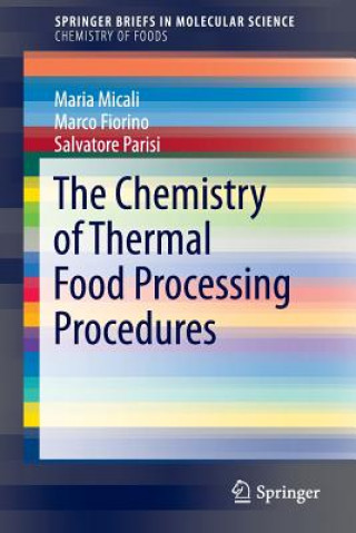 Kniha Chemistry of Thermal Food Processing Procedures Marina Micali
