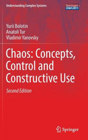 Kniha Chaos: Concepts, Control and Constructive Use Yurii Bolotin