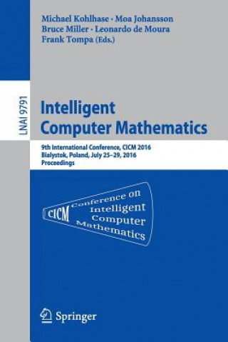 Könyv Intelligent Computer Mathematics Michael Kohlhase