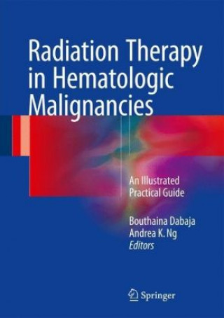 Książka Radiation Therapy in Hematologic Malignancies Bouthaina Dabaja