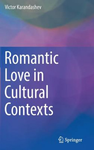 Kniha Romantic Love in Cultural Contexts Victor Karandashev