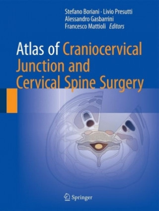 Book Atlas of Craniocervical Junction and Cervical Spine Surgery Stefano Boriani