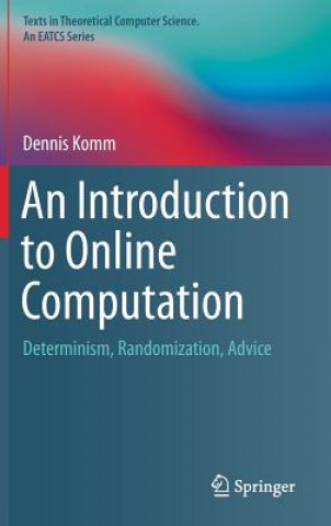 Carte Introduction to Online Computation Dennis Komm