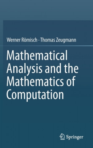 Książka Mathematical Analysis and the Mathematics of Computation Werner Römisch