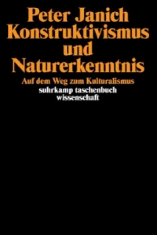 Buch Konstruktivismus und Naturerkenntnis Peter Janich