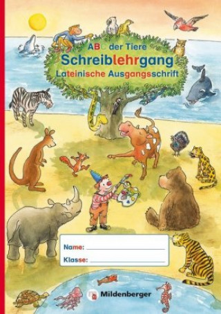Knjiga ABC der Tiere - Schreiblehrgang LA in Sammelmappe. Neubearbeitung. Klassenstufe 1. Schuljahr bis 2. Schuljahr Kerstin Mrowka-Nienstedt