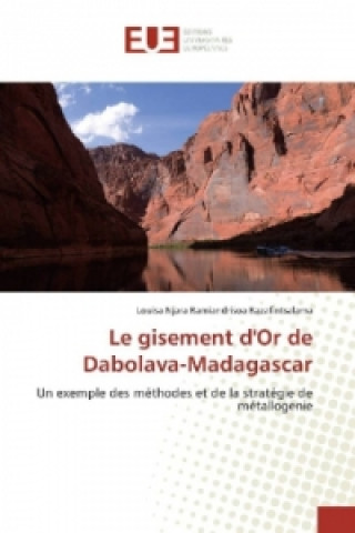 Carte Le gisement d'Or de Dabolava-Madagascar Louisa Njara Ramiandrisoa Razafintsalama