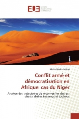 Carte Conflit armé et démocratisation en Afrique: cas du Niger Abdoul Karim Saidou