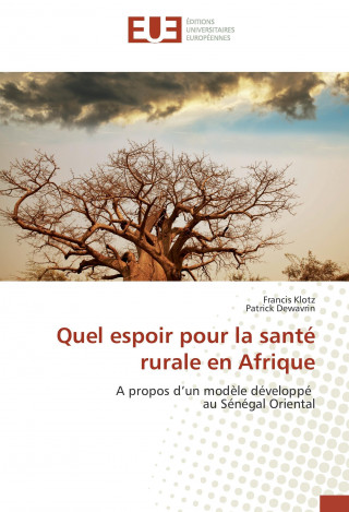 Książka Quel espoir pour la santé rurale en Afrique Francis Klotz