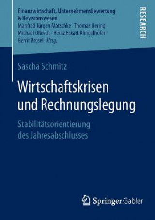 Könyv Wirtschaftskrisen Und Rechnungslegung Sascha Schmitz