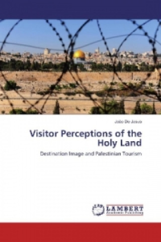 Knjiga Visitor Perceptions of the Holy Land João De Jesus