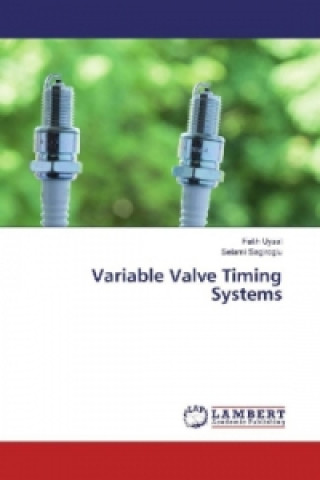 Kniha Variable Valve Timing Systems Fatih Uysal