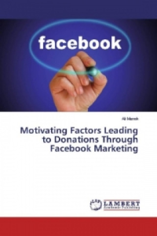 Carte Motivating Factors Leading to Donations Through Facebook Marketing Ali Manek