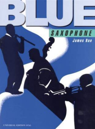 Kniha Blue Saxophone James Rae