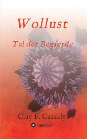 Buch Wollust Clay F. Cassidy