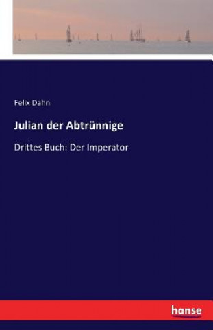 Boek Julian der Abtrunnige Felix Dahn