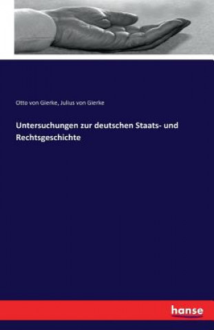 Книга Untersuchungen zur deutschen Staats- und Rechtsgeschichte Otto Von Gierke