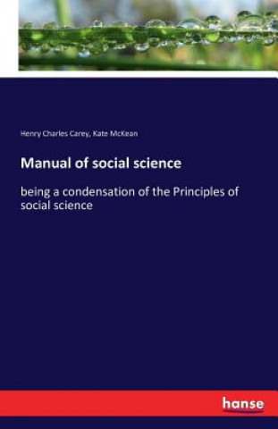 Carte Manual of social science Henry Charles Carey