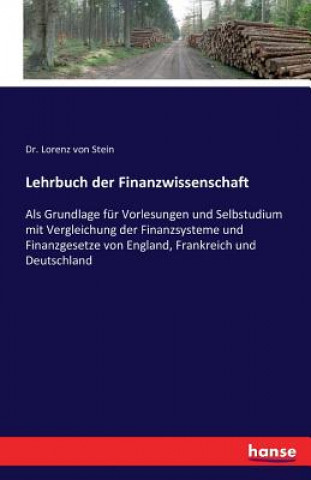 Kniha Lehrbuch der Finanzwissenschaft Dr Lorenz Von Stein