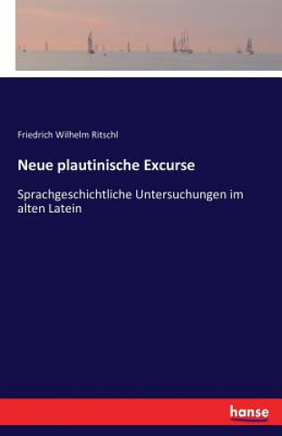 Carte Neue plautinische Excurse Friedrich Wilhelm Ritschl