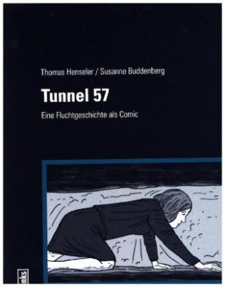 Könyv Tunnel 57 Thomas Henseler