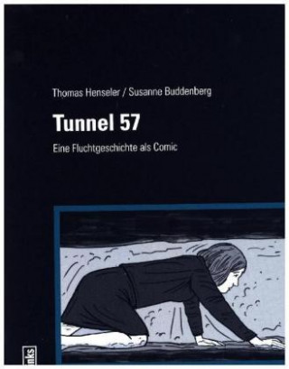 Kniha Tunnel 57 Thomas Henseler