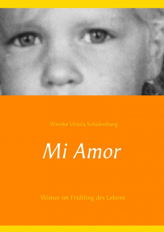 Knjiga Mi Amor Wienke Ursula Schulenburg