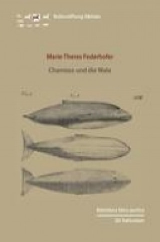 Kniha Chamisso und die Wale Marie-Theres Federhofer