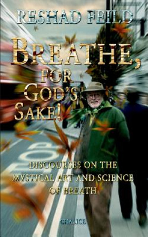 Kniha Breathe, for God's Sake! Reshad Feild
