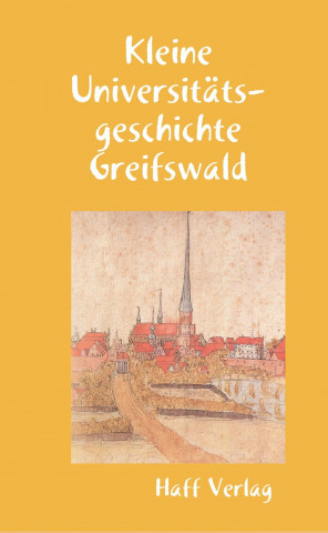 Buch Kleine Universitätsgeschichte Greifswald Hannelore Kuna