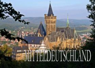 Buch Bildband Mitteldeutschland: Sachsen, Thüringen und Sachsen-Anhalt Stefan Müller