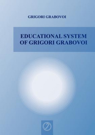 Könyv Educational System of Grigori Grabovoi Grigori Grabovoi