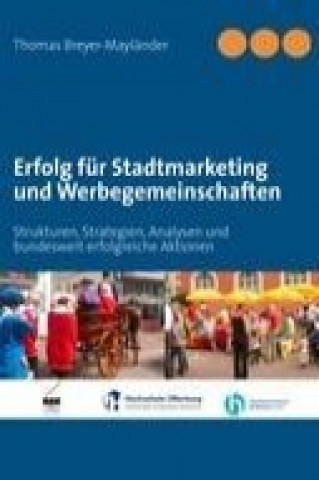 Kniha Erfolg für Stadtmarketing und Werbegemeinschaften Thomas Breyer-Mayländer