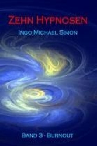 Livre Zehn Hypnosen. Band 3 Ingo Michael Simon