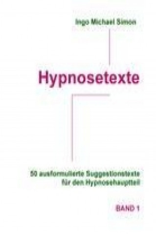 Könyv Hypnosetexte Ingo Michael Simon