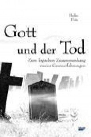 Knjiga Gott und der Tod Heiko Fritz