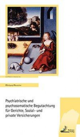 Książka Psychiatrische und psychosomatische Begutachtung für Gerichte, Sozial- und private Versicherungen Wolfgang Hausotter