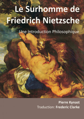 Knjiga Le Surhomme de Friedrich Nietzsche Pierre Kynast