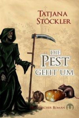 Книга Die Pest geht um Tatjana Stöckler