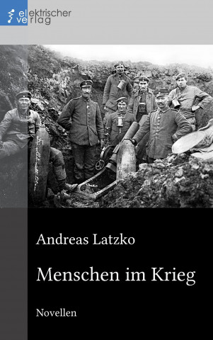 Kniha Menschen im Krieg Andreas Latzko