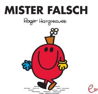 Kniha Mister Falsch Roger Hargreaves