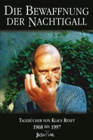 Kniha Die Bewaffnung der Nachtigall Klaus Renft