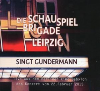 Audio Die Schauspielbrigade spielt Gundermann Die Schauspielbrigade Leipzig