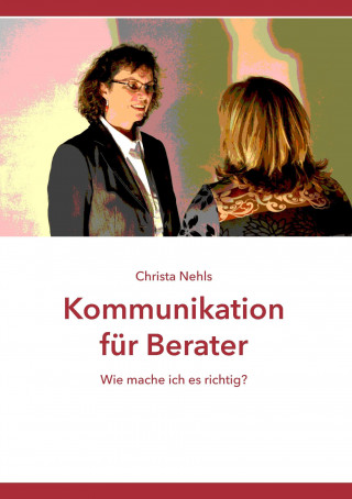 Książka Kommunikation für Berater Christa Nehls